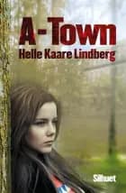 A-town af Helle Kaare Lindberg