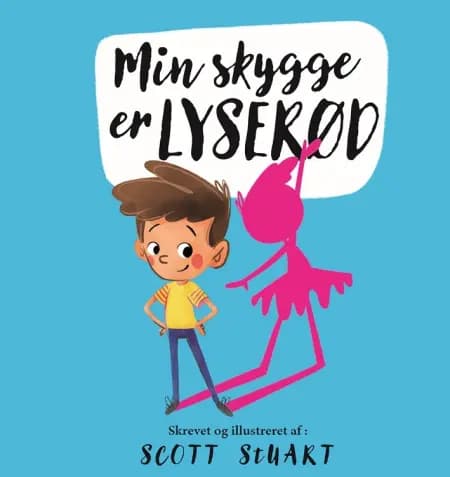 Min skygge er lyserød af Scott Stuart