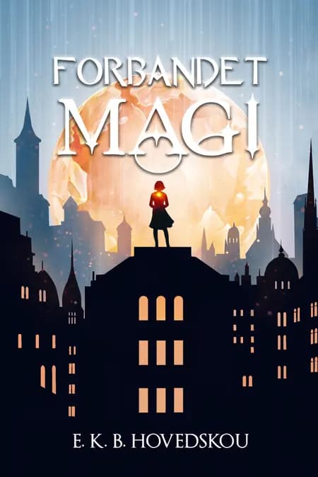 Forbandet magi af E. K. B. Hovedskou