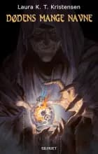 Dødens mange navne af Laura K. T. Kristensen