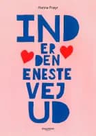 Ind er den eneste vej ud af Hanne Frøyr