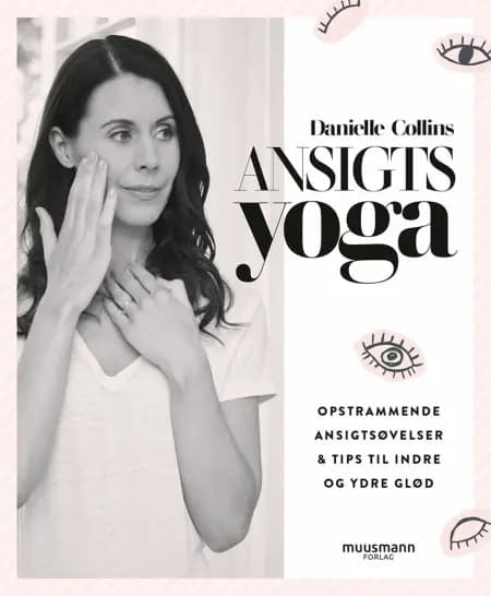 Ansigtsyoga af Danielle Collins