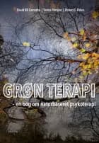 Grøn terapi – en bog om naturbaseret psykoterapi af David BR Camacho, Sanne Rimpler og Robert S. Ehlers