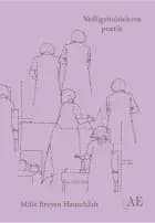 Vedligeholdelsens poetik af Mille Breyen Hauschildt