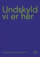 Undskyld vi er her af Caspar Eric