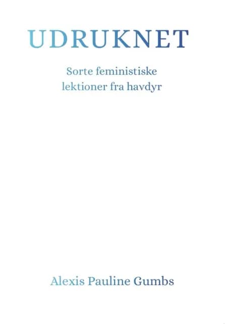 Udruknet af Alexis Pauline Gumbs