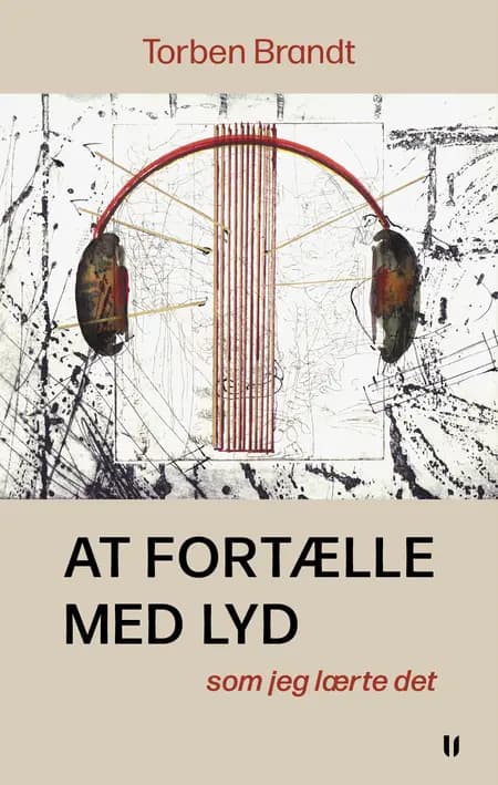 At fortælle med lyd - som jeg lærte det af Torben Brandt