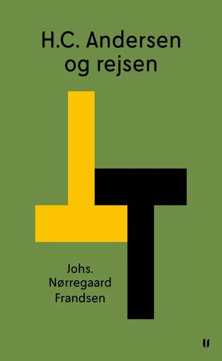H.C. Andersen og rejsen af Johs. Nørregaard Frandsen
