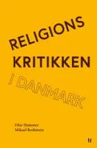 Religionskritikken i Danmark af Mikael Rothstein og Olav Hammer