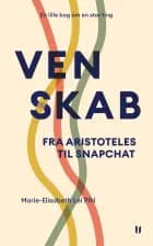 VENSKAB fra Aristoteles til Snapchat