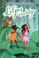 Liljas Eventyr Edderkoppedronningen af Josefine Ottesen