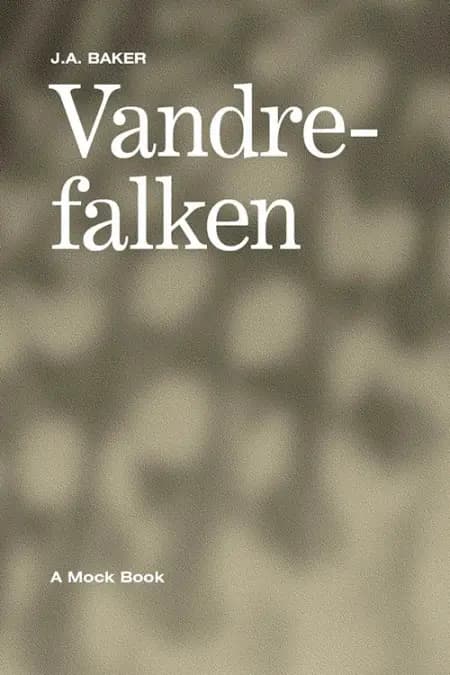 Vandrefalken af J.A. Baker