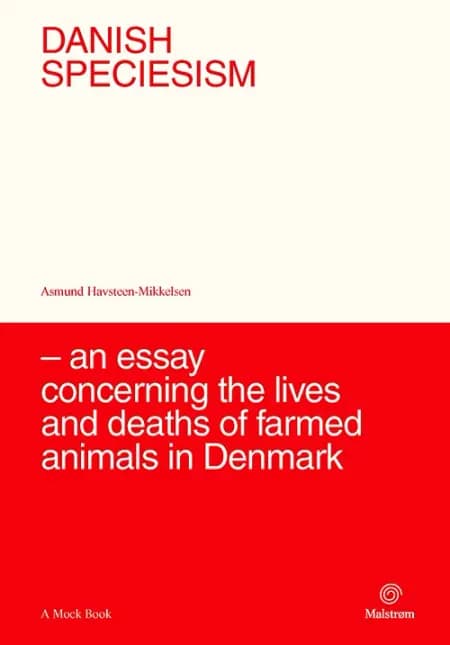 Danish Speciesism af Asmund Havsteen-Mikkelsen