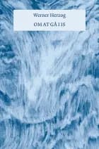 Om at gå i is af Werner Herzog