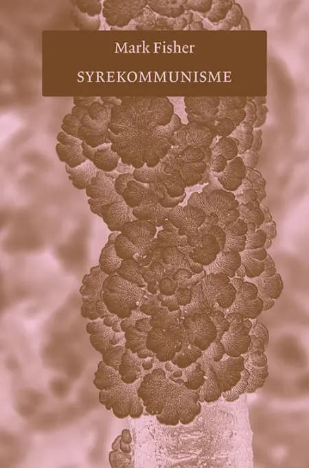 Syrekommunisme af Mark Fisher
