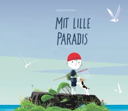 Mit lille paradis af Sébastien Pelon