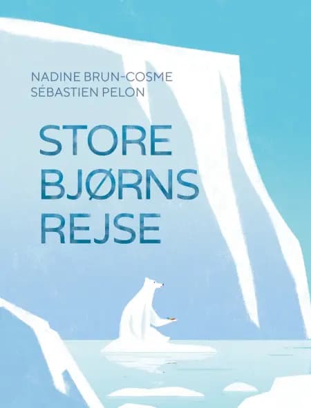 Store Bjørns rejse af Nadine Brun-Cosme