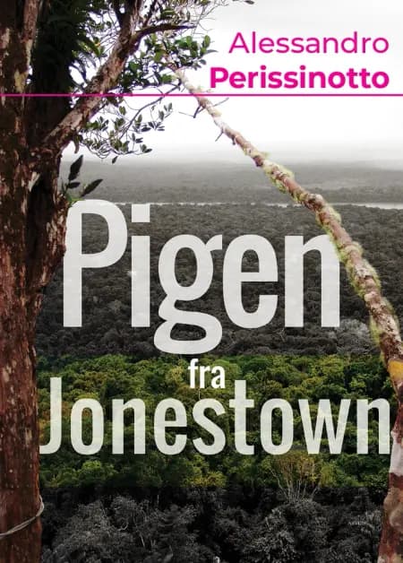 Pigen fra Jonestown af Alessandro Perissinotto