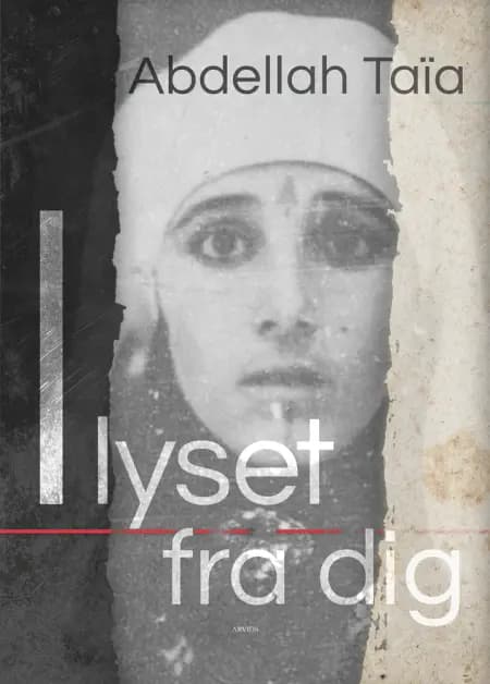 I lyset fra dig af Abdellah Taïa