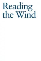 Reading the Wind af William Kudahl