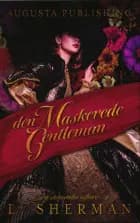 Den maskerede gentleman af L. Sherman
