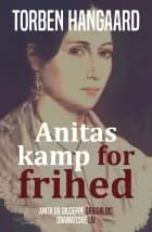 Anitas kamp for frihed af Torben Hangaard