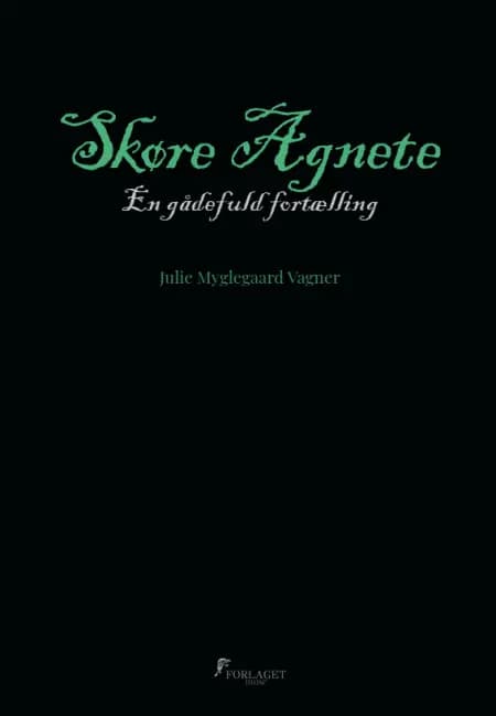 Skøre Agnete af Julie Myglegaard Vagner
