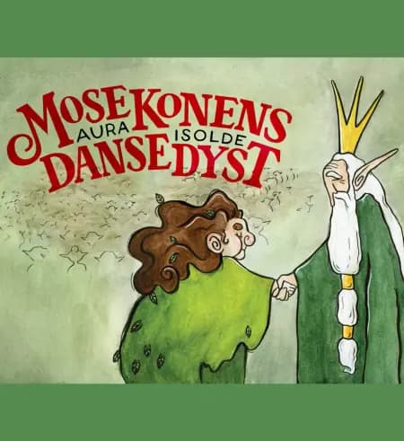 Mosekonens dansedyst af Aura Isolde