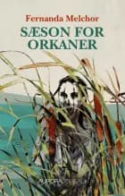 Sæson for orkaner af Fernanda Melchor
