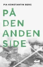 På den anden side af Pia Konstantin Berg