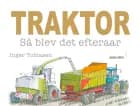 Traktor - så blev det efterår af Inger Tobiasen