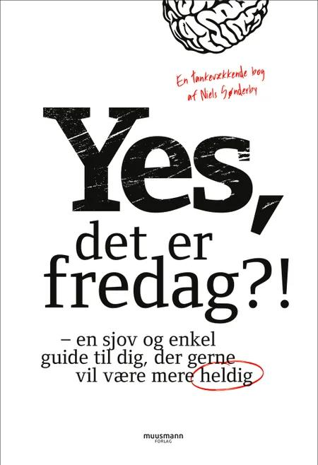 Yes, det er fredag?! af Niels Sønderby Christensen
