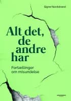 Alt det, de andre har af Signe Nordstrand