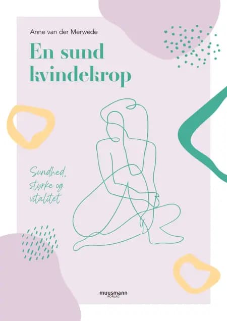 En sund kvindekrop af Anne van der Merwede