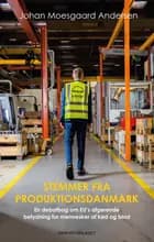 Stemmer fra Produktionsdanmark af Johan Moesgaard Andersen