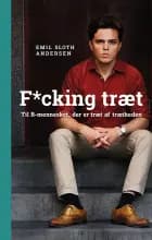 Fucking træt af Emil Sloth Andersen