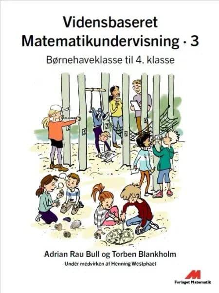 Vidensbaseret Matematikundervisning 3 af Torben Blankholm