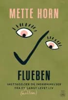 FLUEBEN af Mette Horn