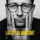 Lad det gå langsomt af Karsten Lauritzen