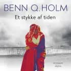 Et stykke af tiden af Benn Q. Holm