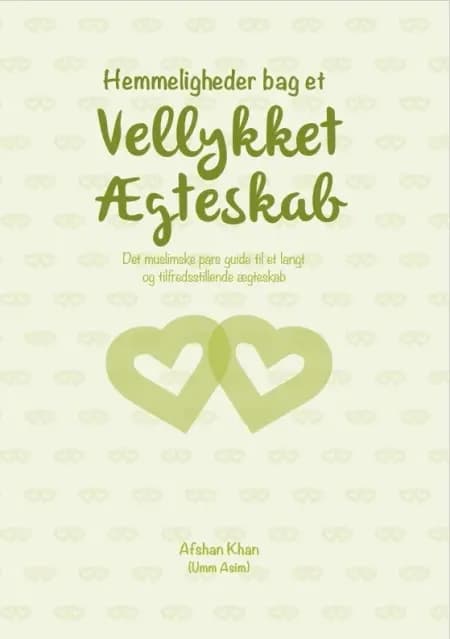 Hemmeligheder bag et vellykket ægteskab af Afshan Khan