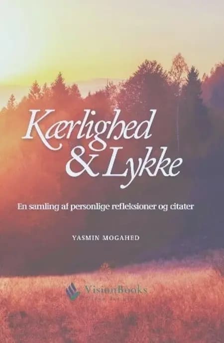 Kærlighed & Lykke af Yasmin Mogahed