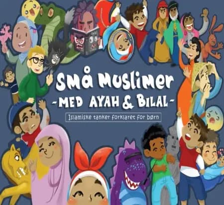 Små Muslimer - med Ayah og Bilal af Bushra Akbar Ali
