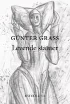 Levende statuer af Günter Grass