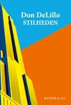 Stilheden af Don DeLillo