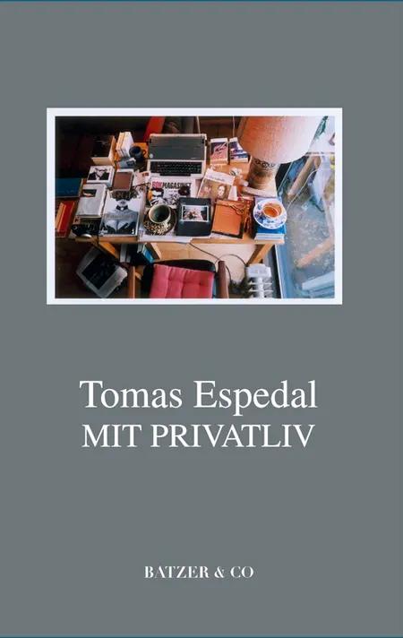 Mit privatliv af Tomas Espedal