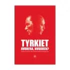 Tyrkiet Hvorfra hvorhen? af Cecilie Felicia Stokholm Banke og Mogens Pelt