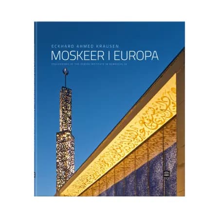 Moskeer i Europa af Eckhard Ahmed Krausen
