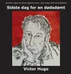Sidste dag for en dødsdømt af Victor Hugo