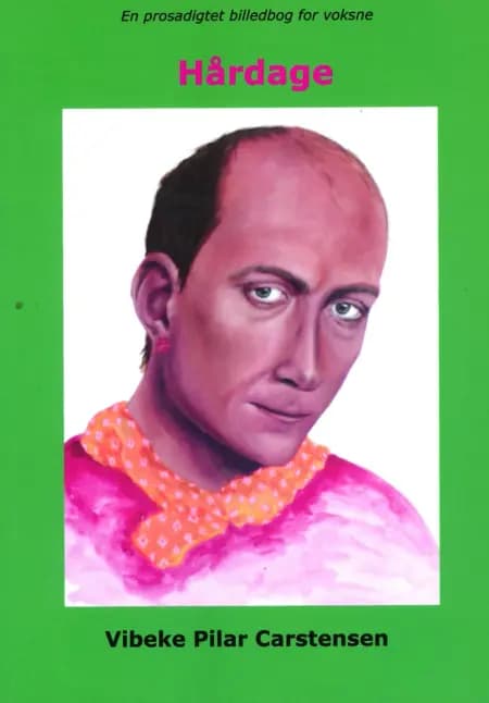 Hårdage af Vibeke Pilar Carstensen